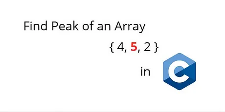 Find the Peak of an Array in C